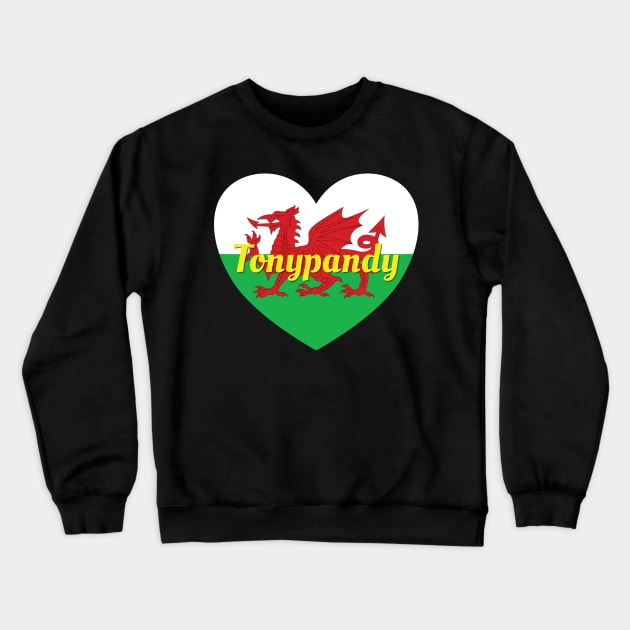 Tonypandy Wales UK Wales Flag Heart Crewneck Sweatshirt by DPattonPD